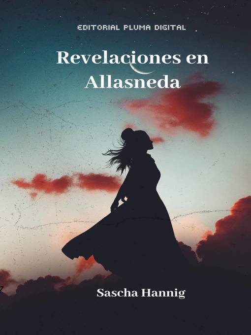 Title details for Revelaciones en Allasneda by Sascha Hannig - Available